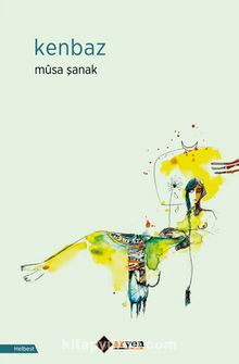 Kenbaz - Musa Şanak