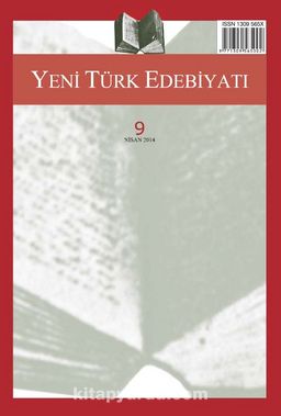 Yeni Türk Edebiyatı Hakemli Altı Aylık İnceleme Dergisi Sayı:9 Nisan 2014