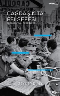 Çağdaş Kıta Felsefesi & Bergson'dan Derrida'ya