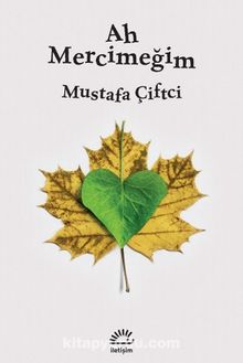 Ah Mercimeğim - Mustafa Çiftci
