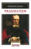 Pragmatizm: Bazı Eski D&uuml;ş&uuml;nme Bi&ccedil;imleri İ&ccedil;in Yeni Bir İsim
