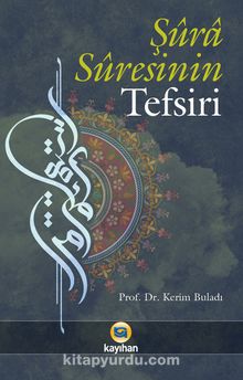 Şûra Sûresinin Tefsiri - Kerim Buladı