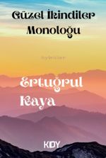 Güzel İkindiler Monoloğu