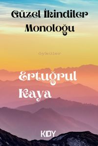 Güzel İkindiler Monoloğu