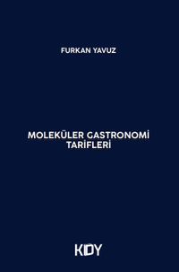 Moleküler Gastronomi Tarifleri 