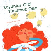 Koyunlar Gibi Yünümüz Olsa - Gonca Mine Çelik