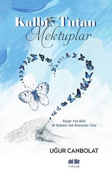 Kalbi Tutan Mektuplar - Uğur Canbolat