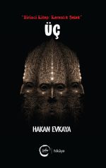 Üç (Birinci Kitap: Karanlık Şafak)