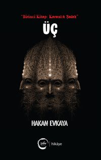 Üç (Birinci Kitap: Karanlık Şafak)