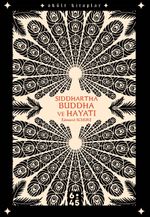Siddhartha Buddha ve Hayatı 