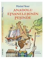Anadolu Efsanelerinin Peşinde