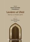 Levami-Ul Ukûl & Ramûz-ül Ehadîs Şerhi (1.Cilt)