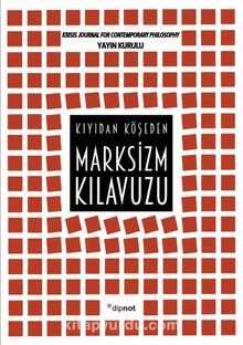 Marksizm Kılavuzu & Kıyıdan Köşeden - Kolektif