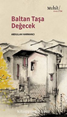 Baltan Taşa Değecek - Abdullah Harmancı