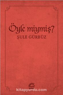 Öyle miymiş? - Şule Gürbüz