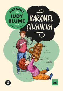 Karamel 3: Karamel Çılgınlığı 