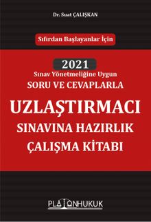 Uzlaştırmacı Sınavına Hazırlık Çalışma Kitabı