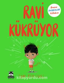 Ravi Kükrüyor / Benim Duygular Kitabım - Tom Percival