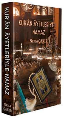 Kur’an Ayetleriyle Namaz - Kolektif
