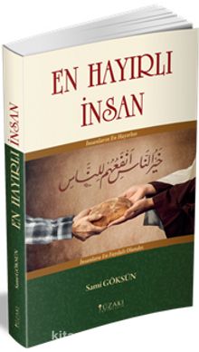 En Hayırlı İnsan - Sami Göksün