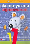 Okuma-Yazma &Ouml;ğreniyorum 1/İlk&ouml;ğretim 1. Sınıflar İ&ccedil;in