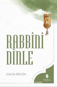 Rabbini Dinle - Hafsa Bilgin