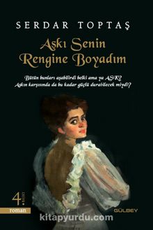 Aşkı Senin Rengine Boyadım - Serdar Toptaş