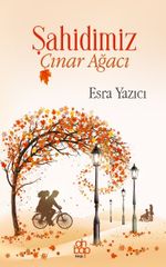 Şahidimiz Çınar Ağacı