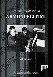 Saygun Yaklaşımıyla Armoni Eğitimi - Kolektif