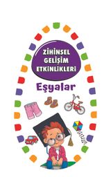 Zihinsel Gelişim Etkinlikleri / Eşyalar