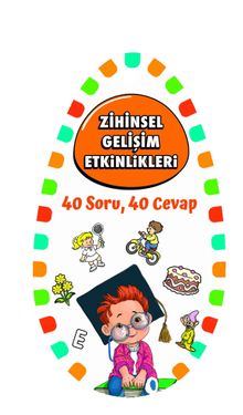 Zihinsel Gelişim Etkinlikleri / 40 Soru 40 Cevap 2 