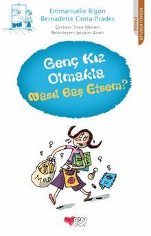 Genç Kız Olmakla Nasıl Baş Etsem? - Bernadette Costa-Prades