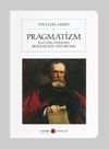 Pragmatizm: Bazı Eski D&uuml;ş&uuml;nme Bi&ccedil;imleri İ&ccedil;in Yeni Bir İsim (Cep Boy) (Tam Metin)