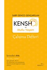 Kensho ve Mutlu Yaşam Çalışma Defteri