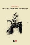 Gazeteler Balkonlar Meryemler
