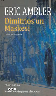 Dimitrios’un Maskesi - Eric Ambler