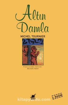 Altın Damla - Michel Tournier