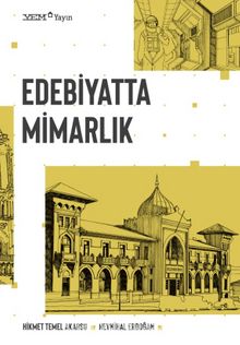 Edebiyatta Mimarlık - Hikmet Temel Akarsu