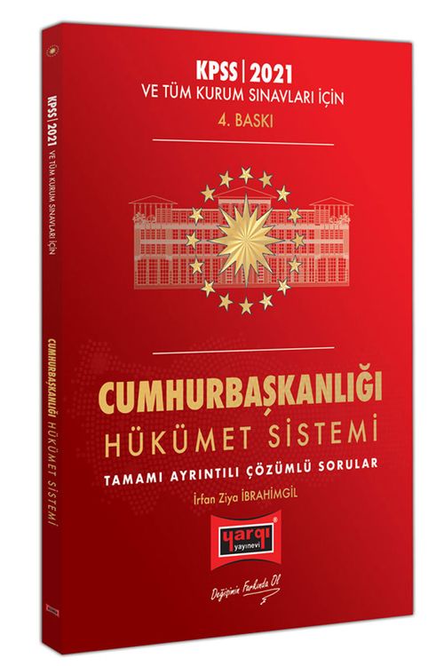 2021 KPSS ve Tüm Kurum Sınavları İçin Cumhurbaşkanlığı Hükümet Sistemi Tamamı Ayrıntılı Çözümlü Sorular