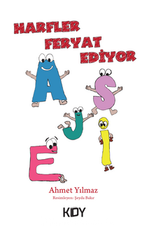 Harfler Feryat Ediyor - Ahmet Yılmaz