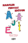 Harfler Feryat Ediyor