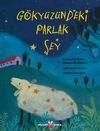 G&ouml;ky&uuml;z&uuml;ndeki Parlak Şey