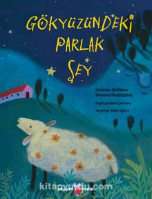Gökyüzündeki Parlak Şey - Cristina Bellemo