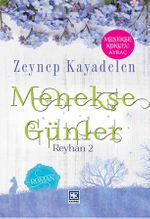 Menekşe Günler / Reyhan 2