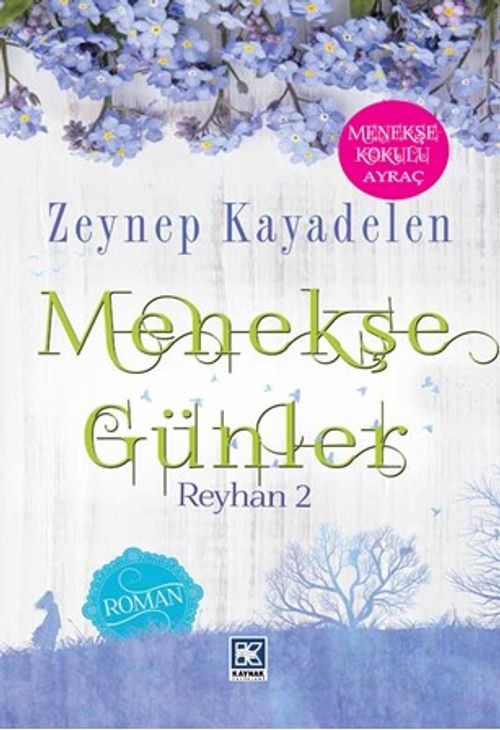 Menekşe Günler / Reyhan 2