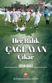 Her Balık Çağlayan Çıkar - Deniz Uğur