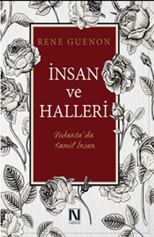 İnsan ve Halleri & Vedanta'da Kamil İnsan