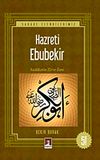 Hz. Ebubekir Sadakatin Zirve İsmi