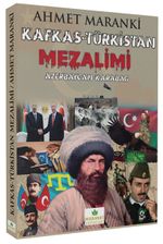 Kafkas - Türkistan Mezalimi