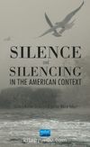 Silence and Silencing In the American Context